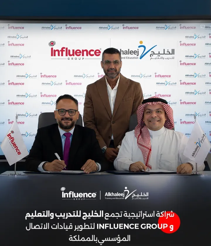 “الخليج للتدريب والتعليم” تفعل شراكة استراتيجية مع “Influence Group” لتطوير القيادات والكوادر في الاتصال المؤسسي